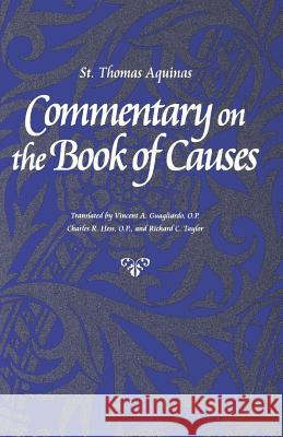Commentary on the Book of Causes Aquinas, Thomas 9780813208442 Catholic University of America Press