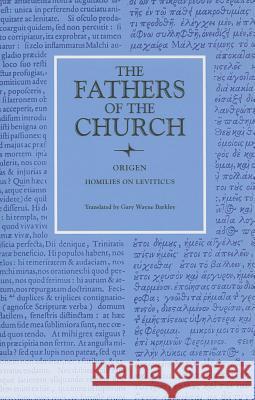 Homilies on Leviticus, 1-16 Origen 9780813214320 Catholic University of America Press