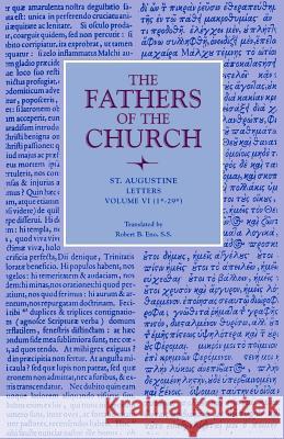 Letters, Volume 6 (1*-29*) Eno, Robert B. 9780813214481 Catholic University of America Press