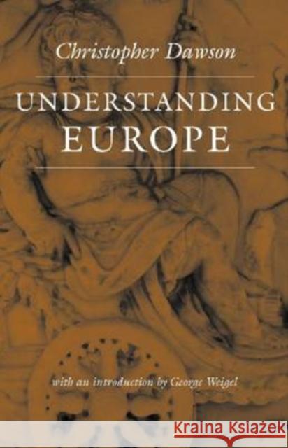 Understanding Europe Christopher Dawson 9780813215440