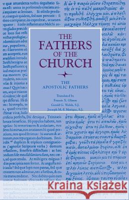 The Apostolic Fathers Walsh, Gerald G. 9780813215495