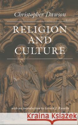 Religion and Culture Christopher Dawson Gerald J. Russello 9780813221335 Catholic University of America Press