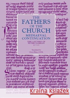Letters, 91-120 Damian, Peter 9780813226392 The Catholic University of America Press