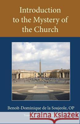 Introduction to the Mystery of the Church Op Soujeole Michael J. Miller 9780813229607 Catholic University of America Press