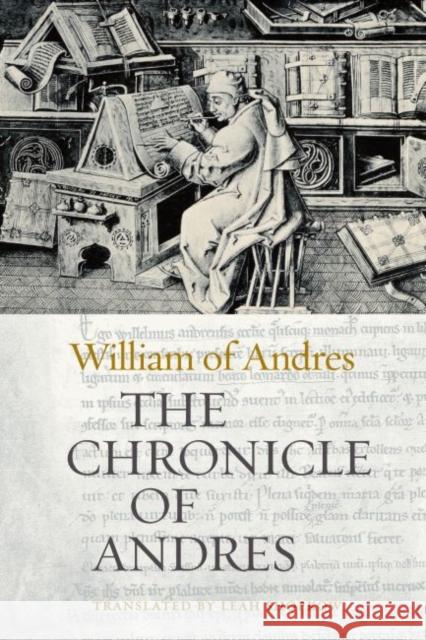 The Chronicle of Andres Leah Shopkow 9780813229997 Catholic University of America Press