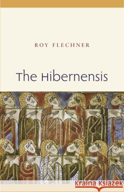 The Hibernensis, Book 1: A Study and Edition Flechner, Roy 9780813231938 Catholic University of America Press