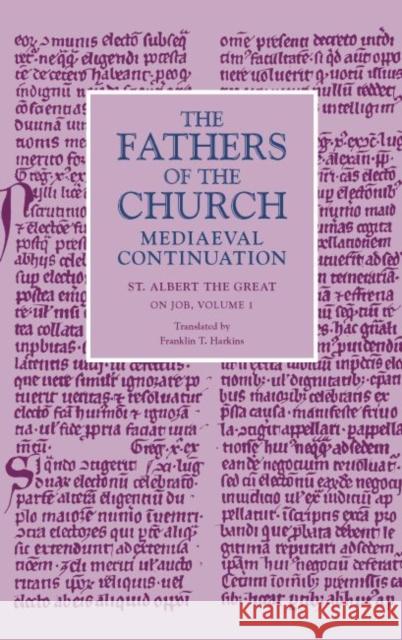 On Job, Volume 1 Albert the Great                         Franklin T. Harkins 9780813232188