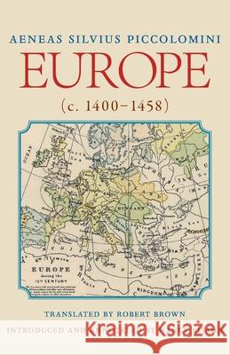 Europe Piccolomini, Aeneas Silvius 9780813232638 Catholic University of America Press