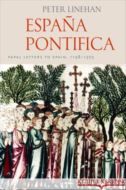 Espana Pontifica Peter Linhean 9780813234373 The Catholic University of America Press