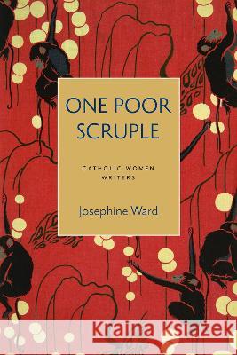 One Poor Scruple Bonnie Lander Johnson 9780813236025 The Catholic University of America Press