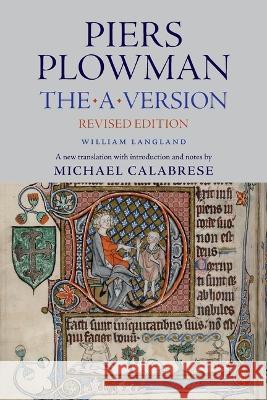 Piers Plowman – The A Version, Revised Edition William Langland, Michael Calabrese 9780813237756