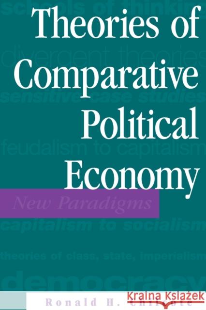 Theories Of Comparative Political Economy Ronald H. Chilcote 9780813310190