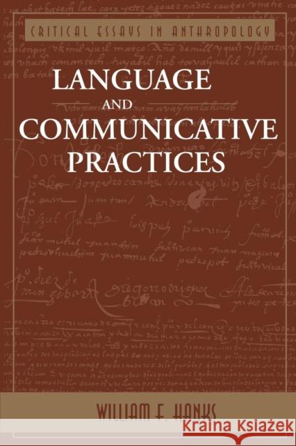 Language And Communicative Practices William F. Hanks 9780813312170 Westview Press