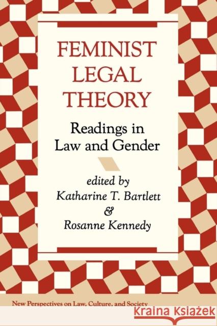 Feminist Legal Theory: Readings In Law And Gender Bartlett, Katherine 9780813312484