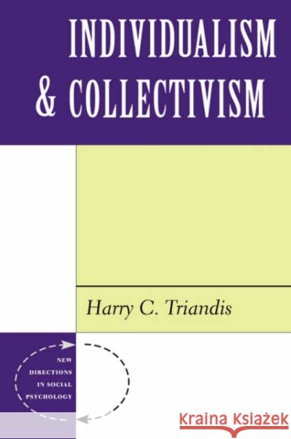 Individualism And Collectivism Harry C. Triandis 9780813318509 Westview Press