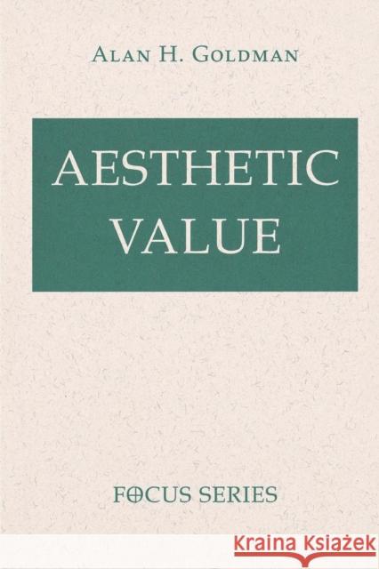 Aesthetic Value Alan H. Goldman 9780813320199