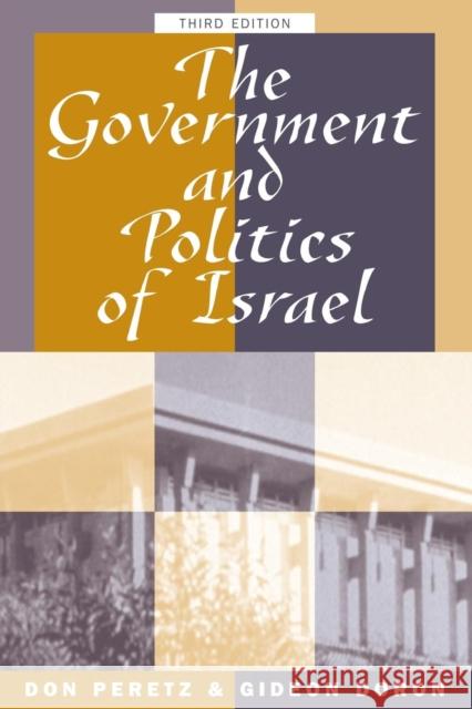 The Government And Politics Of Israel : Third Edition Don Peretz Gideon Doron 9780813324098