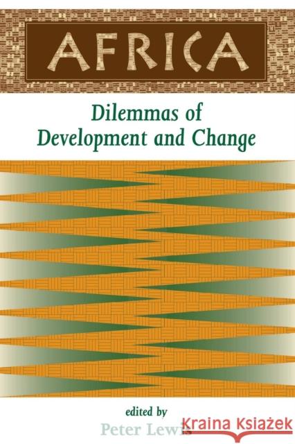 Africa : Dilemmas Of Development And Change Peter Lewis 9780813327556