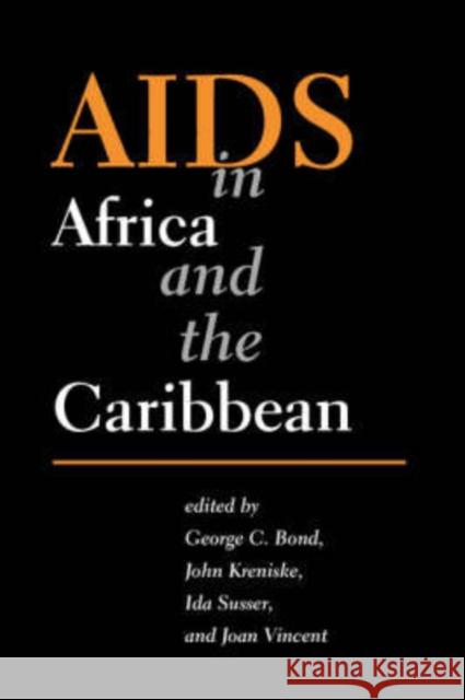 AIDS in Africa and the Caribbean George Bond John Kreniske Joan Vincent 9780813328799