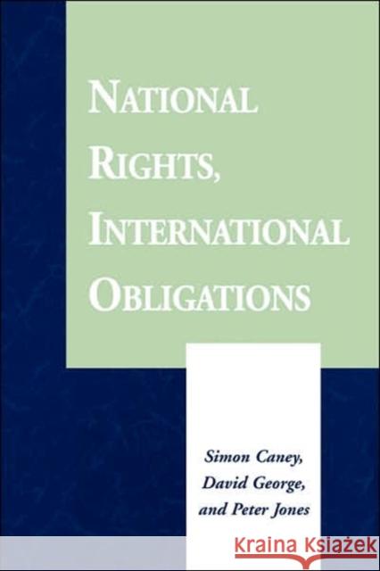 National Rights, International Obligations Simon Caney Peter Jones David George 9780813329505 Westview Press