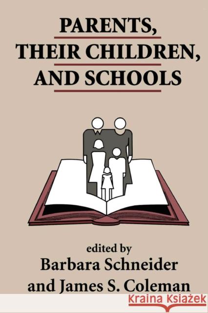Parents, Their Children, And Schools Barbara Schneider James Coleman 9780813330778 Westview Press