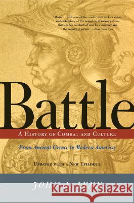 Battle: A History of Combat and Culture John A. Lynn 9780813333724