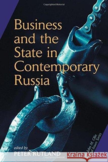 Business And State In Contemporary Russia Peter Rutland 9780813336565 Westview Press