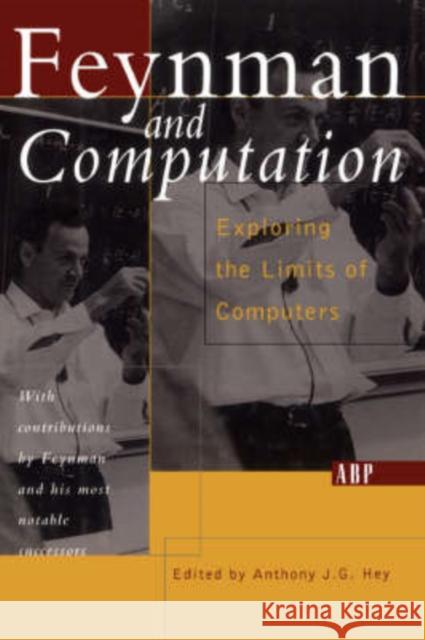 Feynman And Computation Anthony J. G. Hey 9780813340395 Westview Press