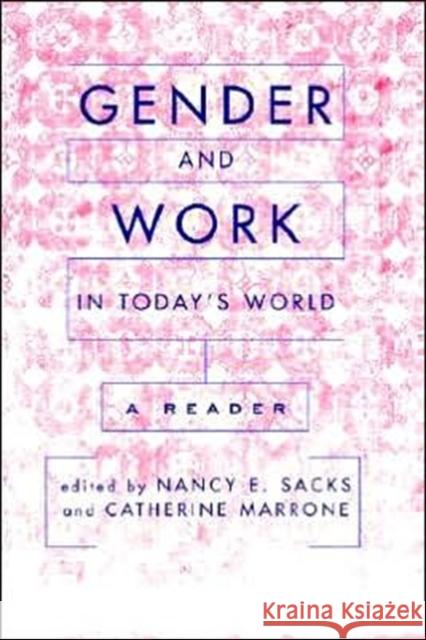 Gender And Work In Today's World: A Reader Sacks, Nancy 9780813341927 Westview Press