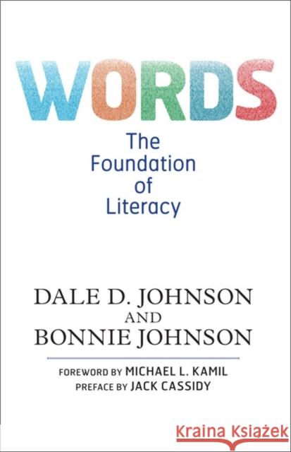 Words: The Foundation of Literacy Johnson, Dale D. 9780813344157 Westview Press