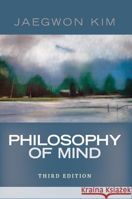 Philosophy of Mind Jaegwon Kim 9780813344584 Taylor & Francis Inc