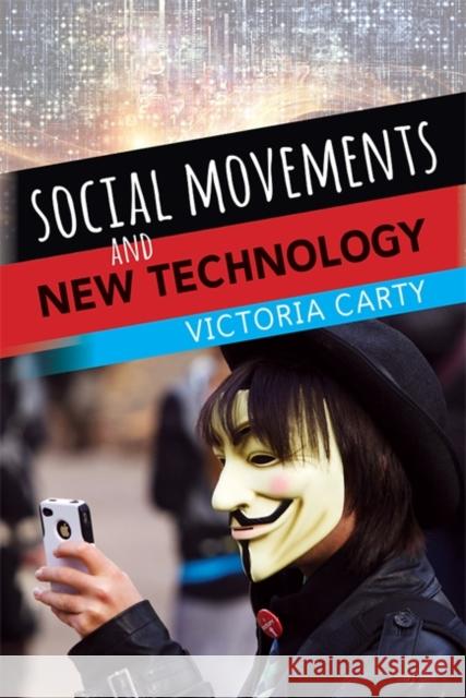 Social Movements and New Technology Carty Victoria 9780813345864 Westview Press