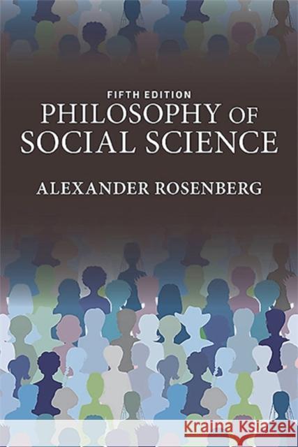 Philosophy of Social Science Alexander Rosenberg Tyler Curtain 9780813349732