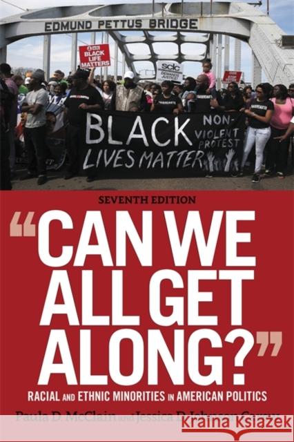 Can We All Get Along?: Racial and Ethnic Minorities in American Politics Paula D. McClain 9780813350516