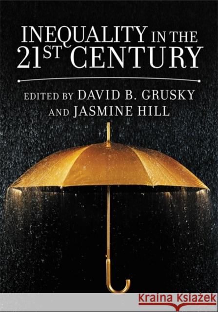 Inequality in the 21st Century: A Reader David B. Grusky 9780813350646