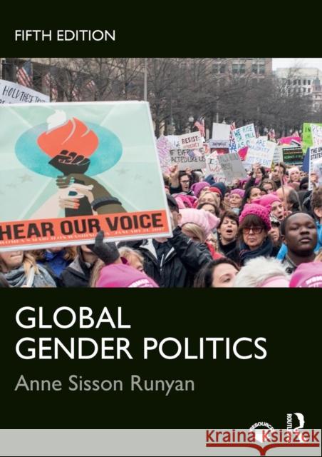 Global Gender Politics Anne Sisson Runyan 9780813350851 Westview Press