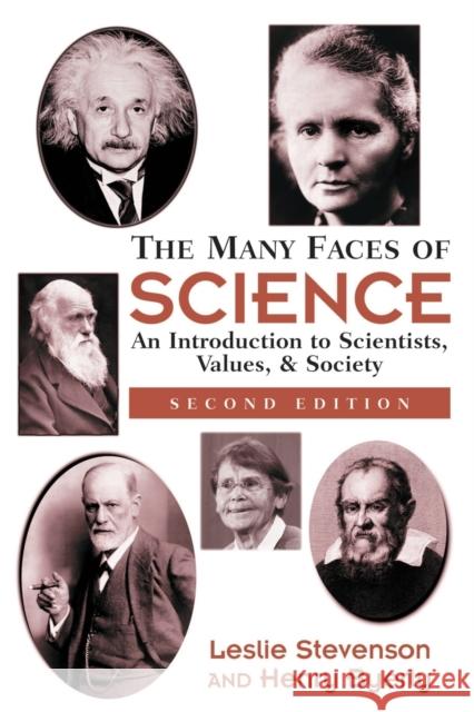 The Many Faces of Science: An Introduction to Scientists, Values, and Society Byerly, Henry 9780813365510 Westview Press