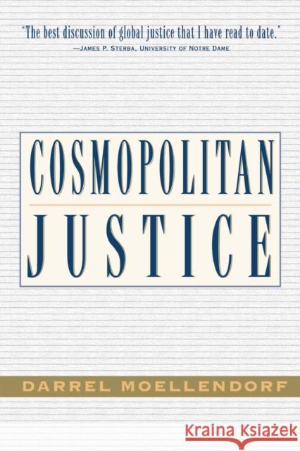 Cosmopolitan Justice Darrel Moellendorf 9780813365565