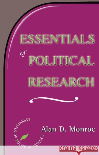 Essentials Of Political Research Alan D. Monroe 9780813368665 Westview Press