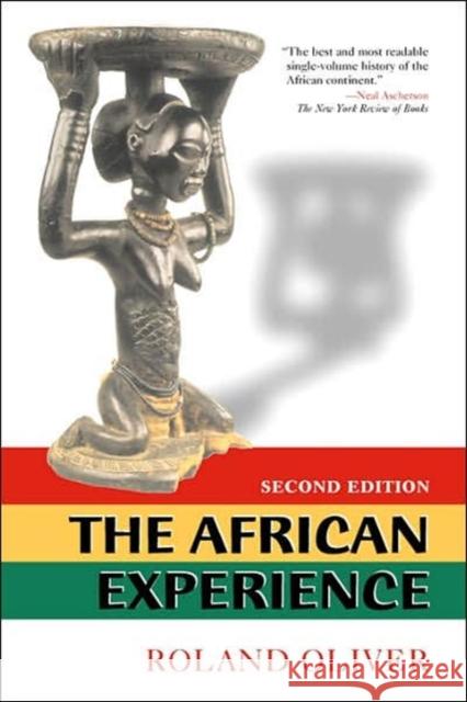 The African Experience : From Olduvai Gorge To The 21st Century Roland Oliver 9780813390420 Westview Press