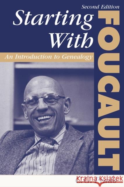 Starting With Foucault : An Introduction To Geneaolgy C. G. Prado 9780813390789 Westview Press