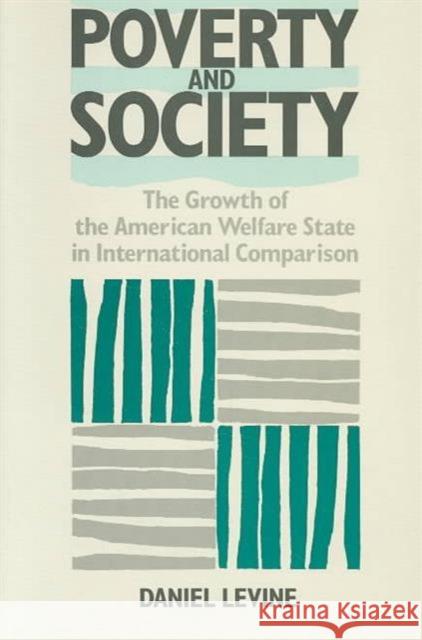 Poverty & Society Levine, Daniel 9780813513539 Rutgers University Press