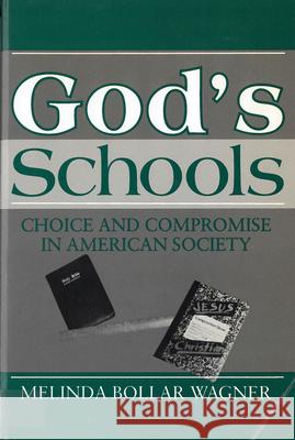 God's Schools Wagner, Melinda Bollar 9780813516073 Rutgers University Press