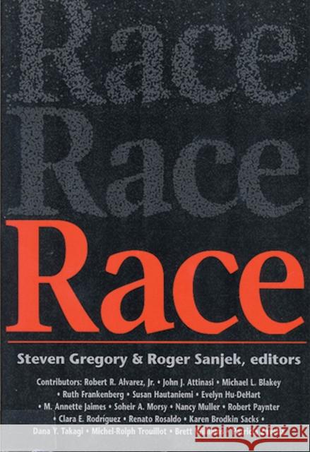 Race Roger Sanjek Steven Gregory 9780813521091 Rutgers University Press