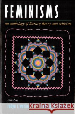 Feminisms: An Anthology of Literary Theory and Criticism Warhol, Robyn 9780813523897 Rutgers University Press