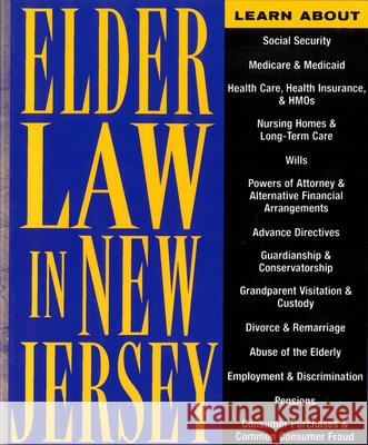 Elder Law in New Jersey: Finding Solutions for Legal Problems Dueker, Alice K. 9780813527369 Rutgers University Press