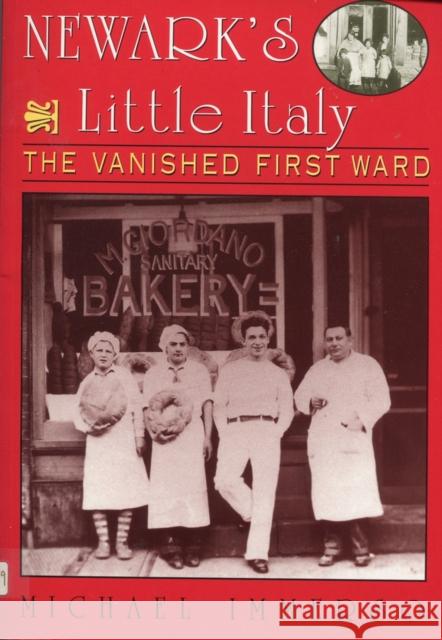 Newark's Little Italy: The Vanished First Ward Immerso, Michael 9780813527574 Rutgers University Press