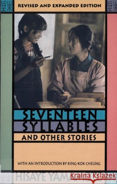 Seventeen Syllables and Other Stories Hisaye Yamamoto King-Kok Cheung 9780813529530 Rutgers University Press