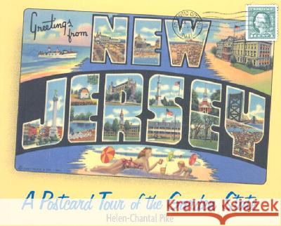 Greetings from New Jersey: A Postcard Tour of the Garden State Pike, Helen-Chantal 9780813529974 Rutgers University Press