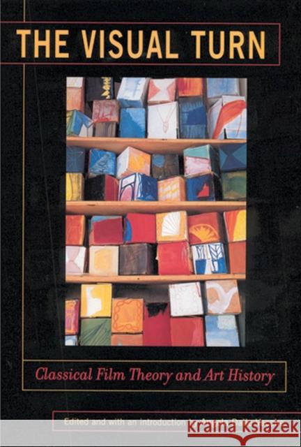 The Visual Turn: Classical Film Theory and Art History Vacche, Angela Dalle 9780813531731